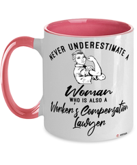 Worker's Compensation Lawyer Mug Never Underestimate A Woman Who Is Also A Worker's Compensation Lawyer Coffee Cup Two Tone Pink 11oz