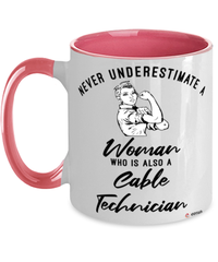 Cable Technician Mug Never Underestimate A Woman Who Is Also A Cable Tech Coffee Cup Two Tone Pink 11oz