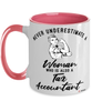 Tax Accountant Mug Never Underestimate A Woman Who Is Also A Tax Accountant Coffee Cup Two Tone Pink 11oz