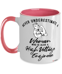 High Voltage Engineer Mug Never Underestimate A Woman Who Is Also A High Voltage Engineer Coffee Cup Two Tone Pink 11oz