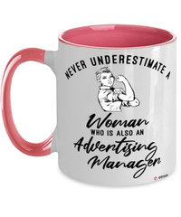 Advertising Manager Mug Never Underestimate A Woman Who Is Also An Advertising Manager Coffee Cup Two Tone Pink 11oz