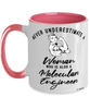 Molecular Engineer Mug Never Underestimate A Woman Who Is Also A Molecular Engineer Coffee Cup Two Tone Pink 11oz