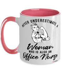 Office Nurse Mug Never Underestimate A Woman Who Is Also An Office Nurse Coffee Cup Two Tone Pink 11oz