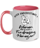 Fundraising Manager Mug Never Underestimate A Woman Who Is Also A Fundraising Manager Coffee Cup Two Tone Pink 11oz