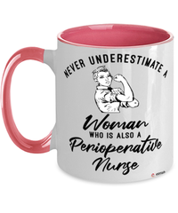 Perioperative Nurse Mug Never Underestimate A Woman Who Is Also A Perioperative Nurse Coffee Cup Two Tone Pink 11oz