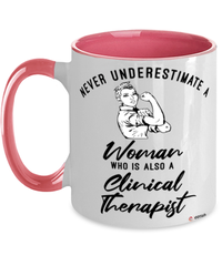 Clinical Therapist Mug Never Underestimate A Woman Who Is Also A Clinical Therapist Coffee Cup Two Tone Pink 11oz