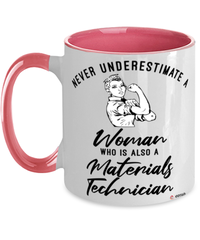 Materials Technician Mug Never Underestimate A Woman Who Is Also A Materials Tech Coffee Cup Two Tone Pink 11oz