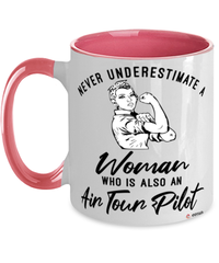 Air Tour Pilot Mug Never Underestimate A Woman Who Is Also An Air Tour Pilot Coffee Cup Two Tone Pink 11oz
