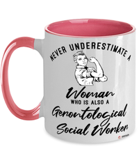 Gerontological Social Worker Mug Never Underestimate A Woman Who Is Also A Gerontological Social Worker Coffee Cup Two Tone Pink 11oz