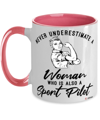 Sport Pilot Mug Never Underestimate A Woman Who Is Also A Sport Pilot Coffee Cup Two Tone Pink 11oz