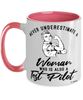 Test Pilot Mug Never Underestimate A Woman Who Is Also A Test Pilot Coffee Cup Two Tone Pink 11oz