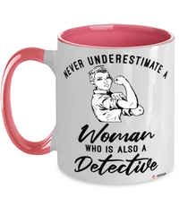 Detective Mug Never Underestimate A Woman Who Is Also A Detective Coffee Cup Two Tone Pink 11oz