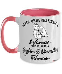 System Operations Technician Mug Never Underestimate A Woman Who Is Also A System Operations Tech Coffee Cup Two Tone Pink 11oz