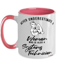 Systems Technician Mug Never Underestimate A Woman Who Is Also A Systems Tech Coffee Cup Two Tone Pink 11oz