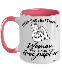 Geographer Mug Never Underestimate A Woman Who Is Also A Geographer Coffee Cup Two Tone Pink 11oz
