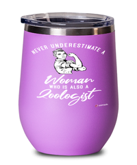 Zoologist Wine Glass Never Underestimate A Woman Who Is Also A Zoologist 12oz Stainless Steel Pink