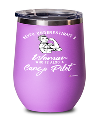 Cargo Pilot Wine Glass Never Underestimate A Woman Who Is Also A Cargo Pilot 12oz Stainless Steel Pink