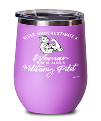 Military Pilot Wine Glass Never Underestimate A Woman Who Is Also A Military Pilot 12oz Stainless Steel Pink