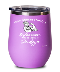 Judge Wine Glass Never Underestimate A Woman Who Is Also A Judge 12oz Stainless Steel Pink