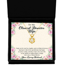 Clinical Director Wife Heart Knot Gold Necklace No One Should Underestimate A Woman Who Is Also A Clinical Director