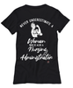 Nursing Administrator T-shirt Never Underestimate A Woman Who Is Also A Nursing Administrator Womens T-Shirt Black