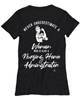 Nursing Home Administrator T-shirt Never Underestimate A Woman Who Is Also A Nursing Home Administrator Womens T-Shirt Black
