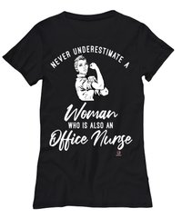 Office Nurse T-shirt Never Underestimate A Woman Who Is Also An Office Nurse Womens T-Shirt Black