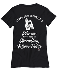 OR Nurse T-shirt Never Underestimate A Woman Who Is Also An Operating Room Nurse Womens T-Shirt Black