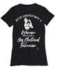 Gas Electrical Technician T-shirt Never Underestimate A Woman Who Is Also A Gas Electrical Tech Womens T-Shirt Black