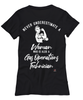Gas Operations Technician T-shirt Never Underestimate A Woman Who Is Also A Gas Operations Tech Womens T-Shirt Black