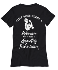 Genetics Technician T-shirt Never Underestimate A Woman Who Is Also A Genetics Tech Womens T-Shirt Black