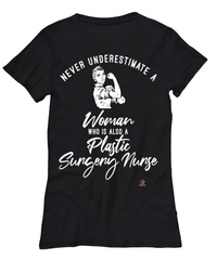 Plastic Surgery Nurse T-shirt Never Underestimate A Woman Who Is Also A Plastic Surgery Nurse Womens T-Shirt Black