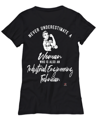 Industrial Engineering Technician T-shirt Never Underestimate A Woman Who Is Also An Industrial Engineering Tech Womens T-Shirt Black