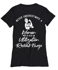 Utilization Review Nurse T-shirt Never Underestimate A Woman Who Is Also An Utilization Review Nurse Womens T-Shirt Black