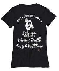 Womens Health Nurse Practitioner T-shirt Never Underestimate A Woman Who Is Also A WHNP Womens T-Shirt Black