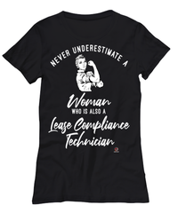 Lease Compliance Technician T-shirt Never Underestimate A Woman Who Is Also A Lease Compliance Tech Womens T-Shirt Black