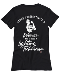 Lighting Technician T-shirt Never Underestimate A Woman Who Is Also A Lighting Tech Womens T-Shirt Black