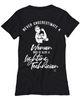 Lighting Technician T-shirt Never Underestimate A Woman Who Is Also A Lighting Tech Womens T-Shirt Black