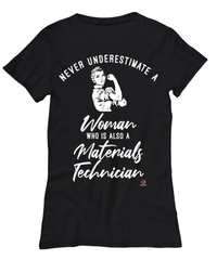 Materials Technician T-shirt Never Underestimate A Woman Who Is Also A Materials Tech Womens T-Shirt Black