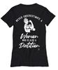 Dietitian T-shirt Never Underestimate A Woman Who Is Also A Dietitian Womens T-Shirt Black