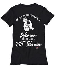 NDT Technician T-shirt Never Underestimate A Woman Who Is Also A NDT Tech Womens T-Shirt Black