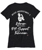 PC Support Technician T-shirt Never Underestimate A Woman Who Is Also A PC Support Tech Womens T-Shirt Black