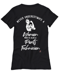 Parts Technician T-shirt Never Underestimate A Woman Who Is Also A Parts Tech Womens T-Shirt Black