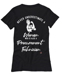 Procurement Technician T-shirt Never Underestimate A Woman Who Is Also A Procurement Tech Womens T-Shirt Black