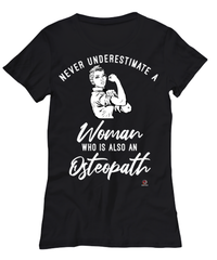 Osteopath T-shirt Never Underestimate A Woman Who Is Also An Osteopath Womens T-Shirt Black