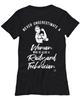 Railyard Technician T-shirt Never Underestimate A Woman Who Is Also A Railyard Tech Womens T-Shirt Black