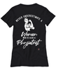 Physiatrist T-shirt Never Underestimate A Woman Who Is Also A Physiatrist Womens T-Shirt Black