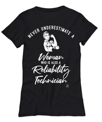 Reliability Technician T-shirt Never Underestimate A Woman Who Is Also A Reliability Tech Womens T-Shirt Black