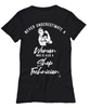 Shop Technician T-shirt Never Underestimate A Woman Who Is Also A Shop Tech Womens T-Shirt Black