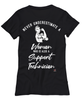 Support Technician T-shirt Never Underestimate A Woman Who Is Also A Support Tech Womens T-Shirt Black